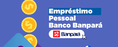 Empréstimo Pessoal Banco Banpará: Orientações Práticas, Limites e Benefícios