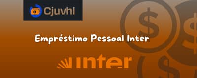 Empréstimo Pessoal Inter: Veja o que você precisa saber